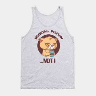 Morning person Tank Top
